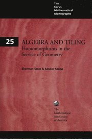 bokomslag Algebra and Tiling: Homomorphisms in the Service of Geometry