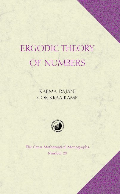 Karma Dajani, Cor Kraaikamp - Ergodic Theory of Numbers, Inbunden