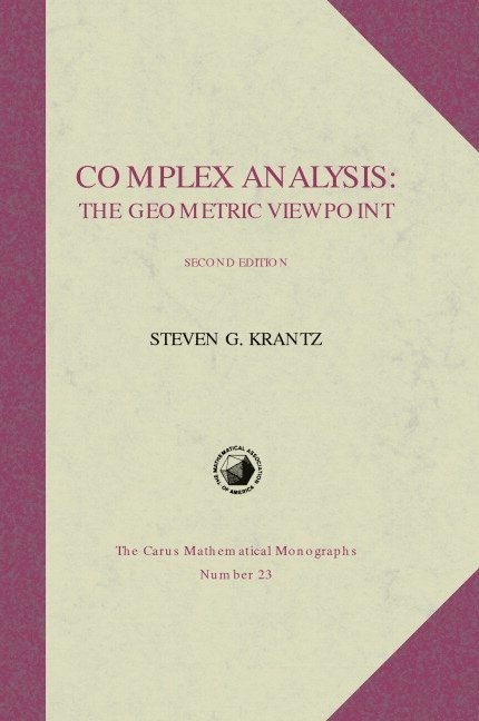Complex Analysis: The Geometric Viewpoint