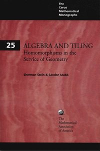 bokomslag Algebra and Tiling: Homomorphisms in the Service of Geometry