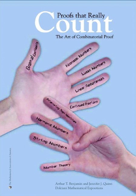 Arthur T. Benjamin, Jennifer J. Quinn, Arthur T Benjamin, Jennifer J Quinn - Proofs That Really Count: The Art of Combinatorial Proof, Inbunden