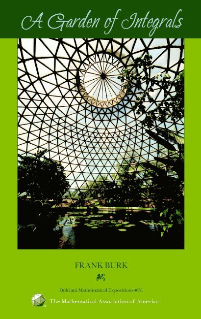 Frank Burk - A Garden of Integrals, Inbunden