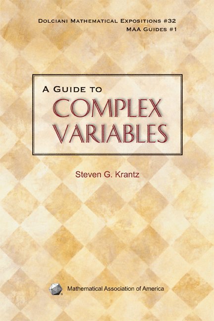 Steven G. Krantz, Steven G Krantz - A Guide to Complex Variables, Inbunden