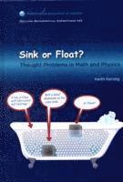 bokomslag Sink or Float: Thought Problems in Math and Physics