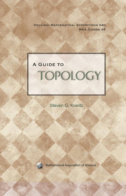 Steven G. Krantz, Steven G Krantz - A Guide to Topology, Inbunden