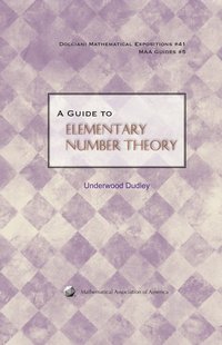 bokomslag A Guide to Elementary Number Theory