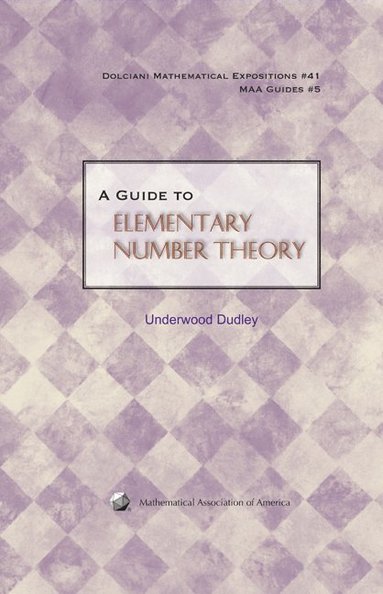 bokomslag A Guide to Elementary Number Theory