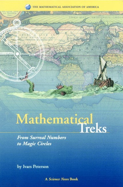 Ivars Peterson - Mathematical Treks: From Surreal Numbers to Magic Circles, Häftad