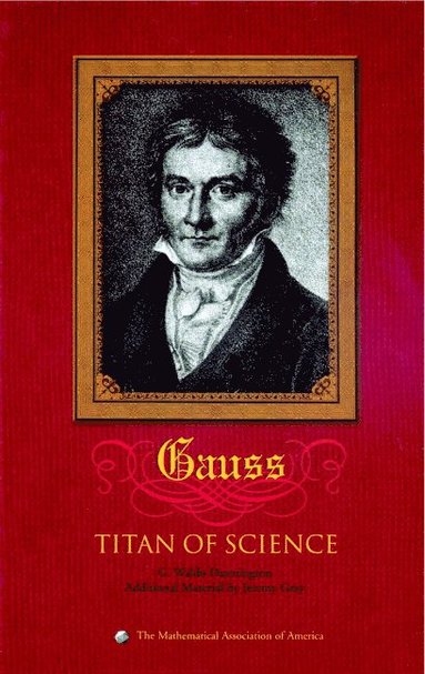 bokomslag Carl Friedrich Gauss: Titan of Science