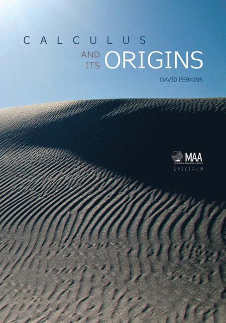 David Perkins - Calculus and Its Origins, Inbunden