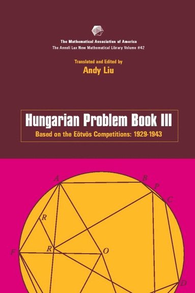 Andy Liu - Hungarian Problem Book III, Häftad