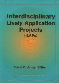 bokomslag Interdisciplinary Lively Application Projects