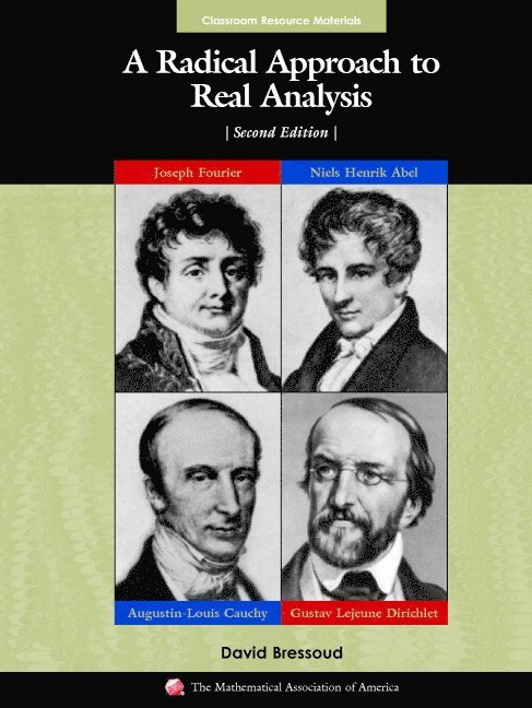 David M. Bressoud - A Radical Approach to Real Analysis, Inbunden