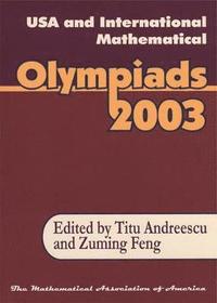 bokomslag USA and International Mathematical Olympiads 2003