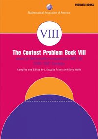 bokomslag The Contest Problem Book VIII