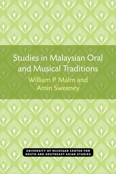William Malm, Amin Sweeney - Studies in Malaysian Oral and Musical Traditions, Häftad