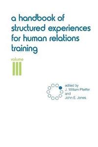 bokomslag A Handbook of Structured Experiences for Human Relations Training, Volume 3