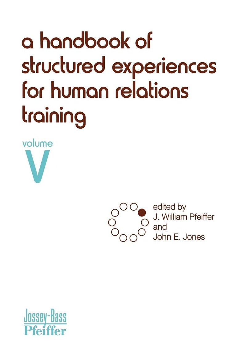 A Handbook of Structured Experiences for Human Relations Training, Volume 5 1