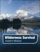 bokomslag Wilderness Survival, Leader's Manual