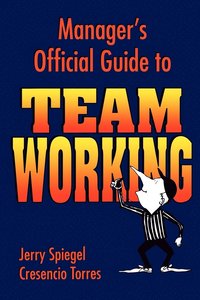 bokomslag Manager's Official Guide to Team Working