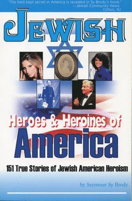 Jewish Heroes & Heroines of America