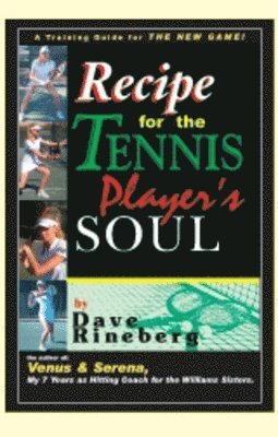 Dave Rineberg - Recipes for a Tennis Player's Soul, Häftad