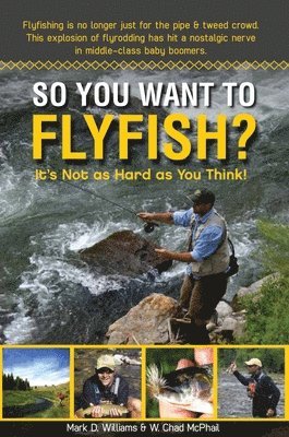 So You Want To Flyfish? 1