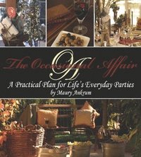 bokomslag The Occasional Affair: A Practical Plan for Life's Everyday Parties