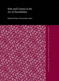 bokomslag State and Cosmos in the Art of Tenochtitlan