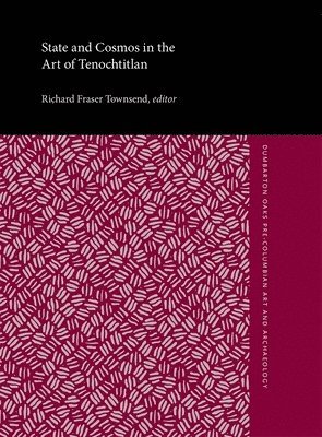 bokomslag State and Cosmos in the Art of Tenochtitlan