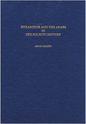 Byzantium and the Arabs in the Fourth Century 1