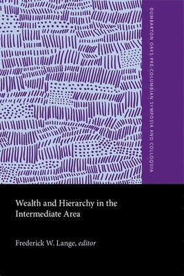 bokomslag Wealth and Hierarchy in the Intermediate Area