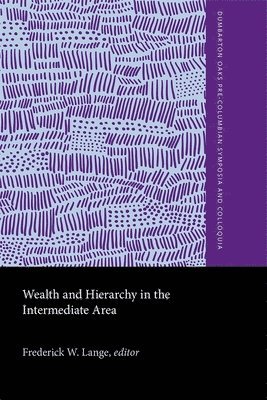 Wealth and Hierarchy in the Intermediate Area