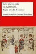 Law and Society in Byzantium, NinthTwelfth Centuries 1