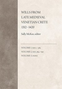 bokomslag Wills from Late Medieval Venetian Crete, 13121420