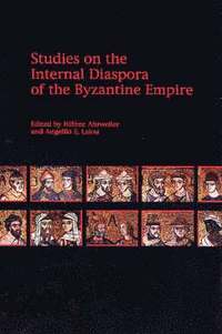 bokomslag Studies on the Internal Diaspora of the Byzantine Empire