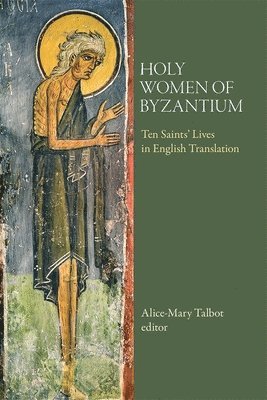 bokomslag Holy Women of Byzantium