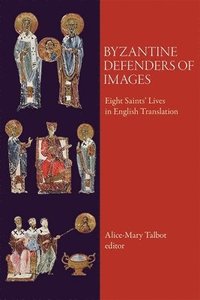 bokomslag Byzantine Defenders of Images