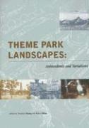 bokomslag Theme Park Landscapes - Antecedents and Variations  - History of Landscape Architecture Colloquium V20
