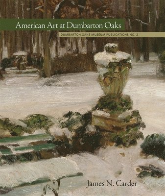 American Art at Dumbarton Oaks 1