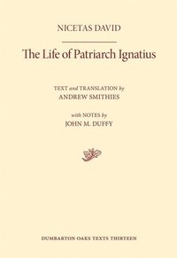 bokomslag The Life of Patriarch Ignatius
