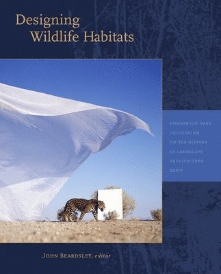 John Beardsley - Designing Wildlife Habitats, Häftad