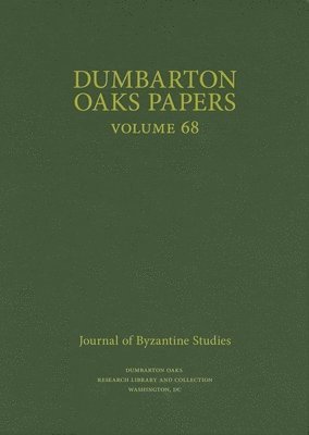 bokomslag Dumbarton Oaks Papers, 68