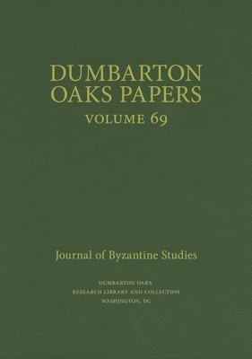 bokomslag Dumbarton Oaks Papers, 69