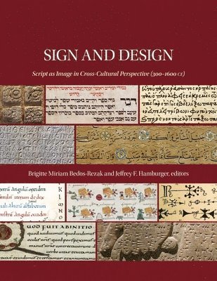 Brigitte Miriam Bedos-Rezak, Jeffrey F. Hamburger - Sign and Design, Inbunden