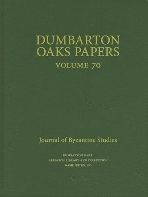 Dumbarton Oaks Papers, 70 1