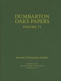 bokomslag Dumbarton Oaks Papers, 71