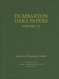 bokomslag Dumbarton Oaks Papers, 71