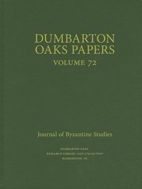 bokomslag Dumbarton Oaks Papers, 72