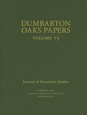 bokomslag Dumbarton Oaks Papers, 73